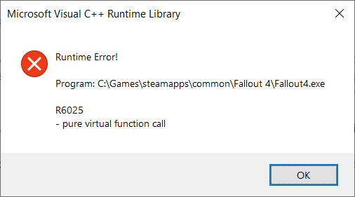 A "Microsoft Visual C++ Runtime Library" error generated by Fallout 4 with the text "Runtime Error! Program C:\Games\steamapps\common\Fallout 4\Fallout 4.exe R6025 - pure virtual function call".